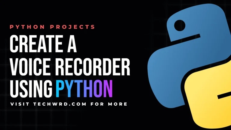 Create voice recorder using python